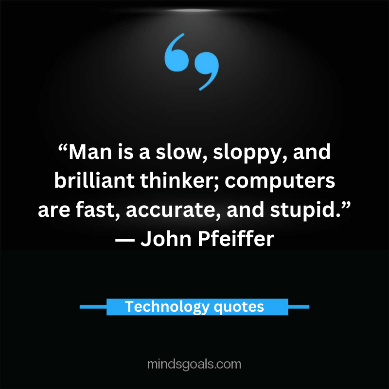 Technology Quotes 27 - Top 80 Inspiring Technology Quotes