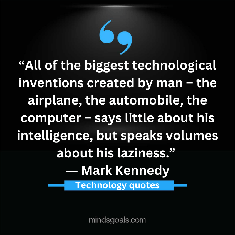 Technology Quotes 43 - Top 80 Inspiring Technology Quotes