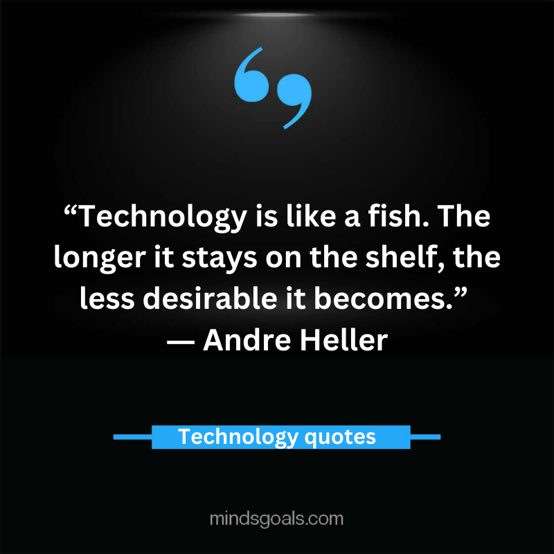 Technology Quotes 49 - Top 80 Inspiring Technology Quotes