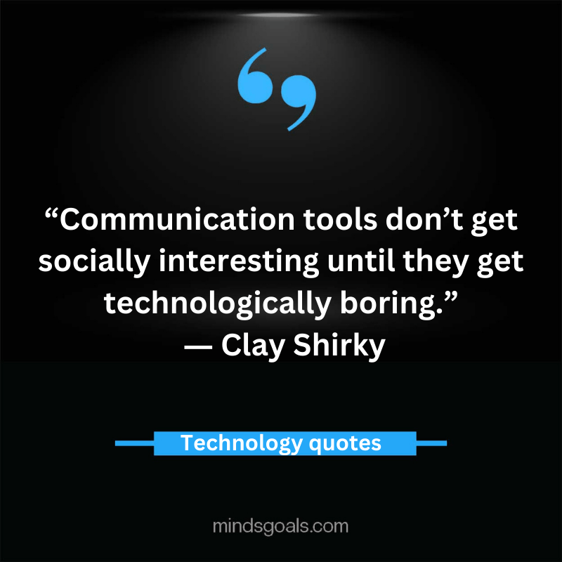Technology Quotes 57 - Top 80 Inspiring Technology Quotes