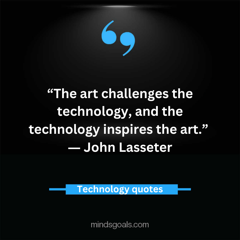 Technology Quotes 6 - Top 80 Inspiring Technology Quotes