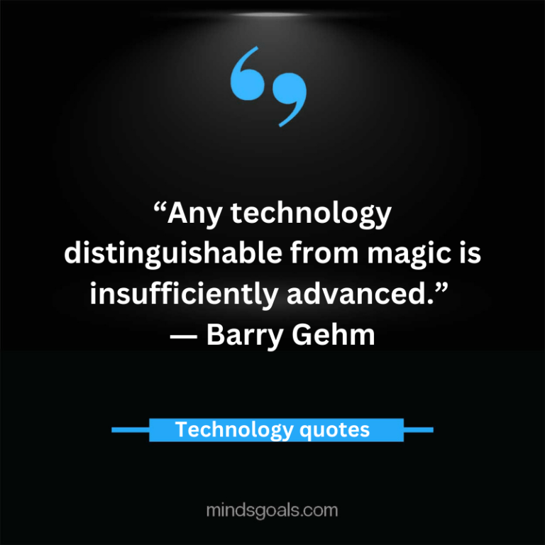 Top 80 Inspiring Technology Quotes - Mindsgoals