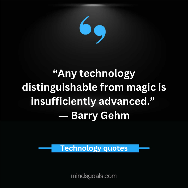 Technology Quotes 9 - Top 80 Inspiring Technology Quotes