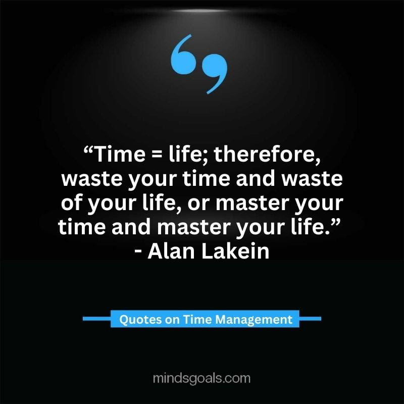 Time Management Quotes 10 - Top Time Management Quotes to Change Your Life