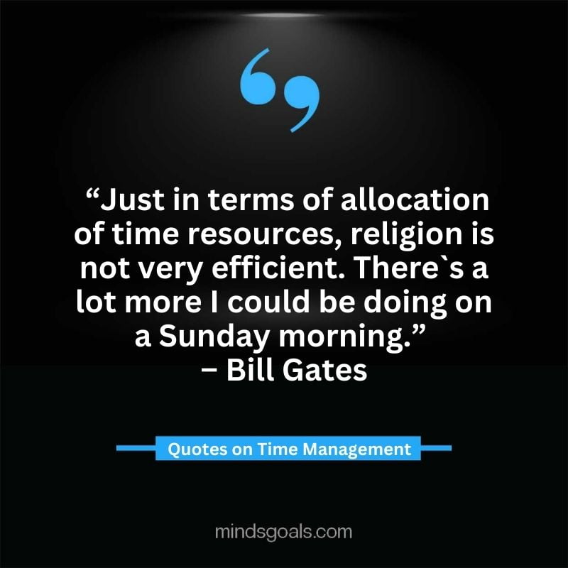 Time Management Quotes 17 - Top Time Management Quotes to Change Your Life