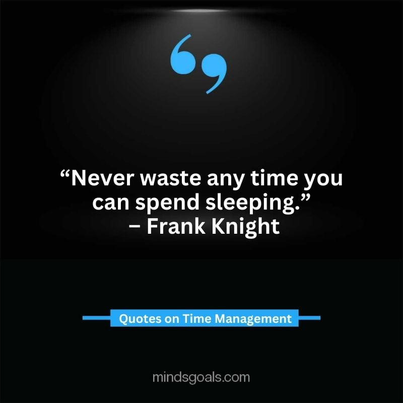 Time Management Quotes 18 - Top Time Management Quotes to Change Your Life
