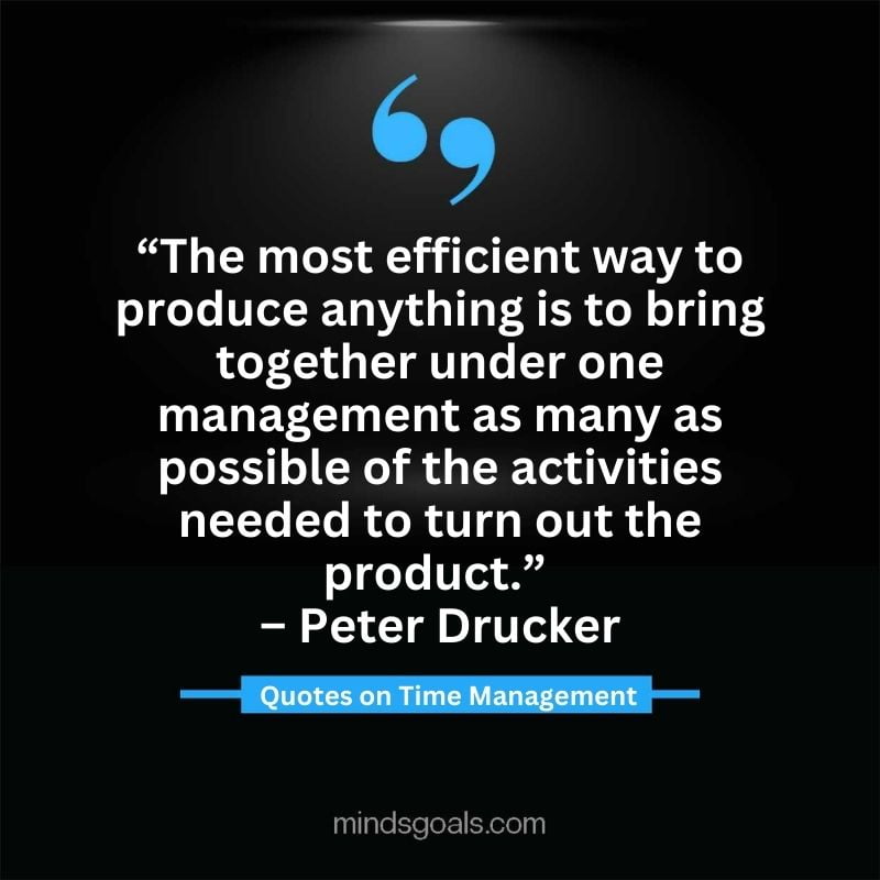 Time Management Quotes 21 - Top Time Management Quotes to Change Your Life