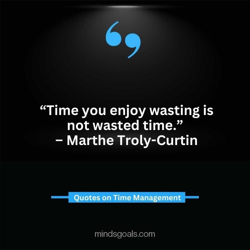 Time Management Quotes 29 - Top Time Management Quotes to Change Your Life