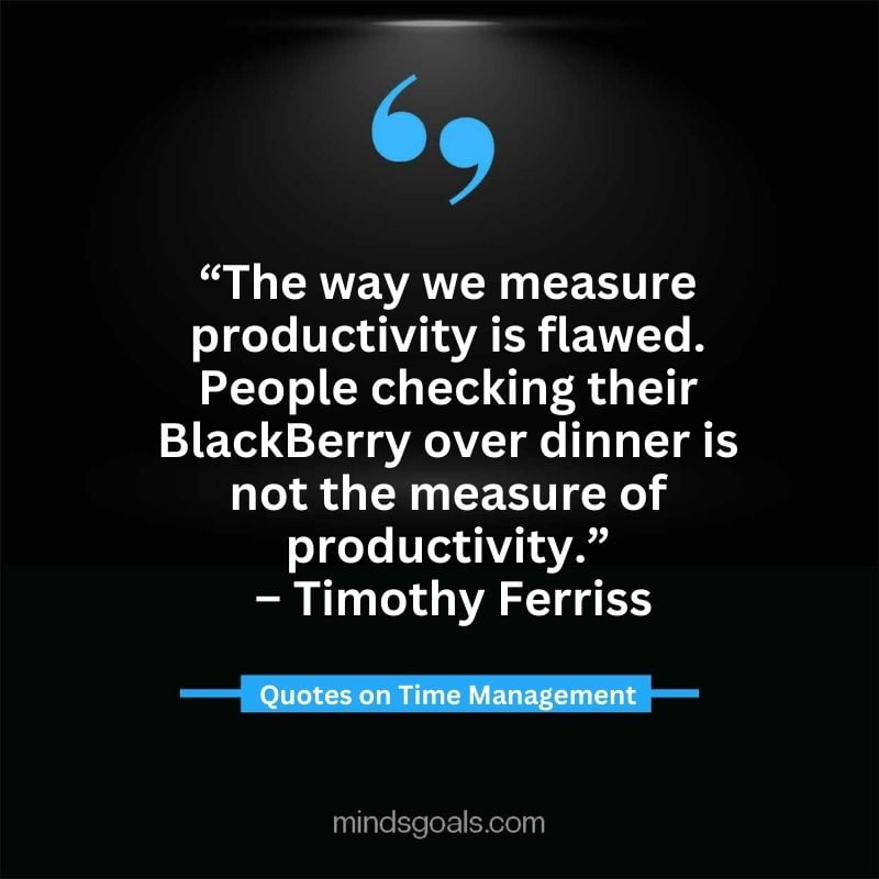 Time Management Quotes 38 - Top Time Management Quotes to Change Your Life