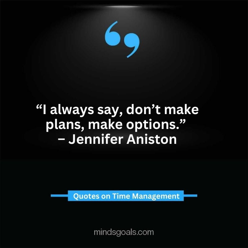 Time Management Quotes 51 - Top Time Management Quotes to Change Your Life