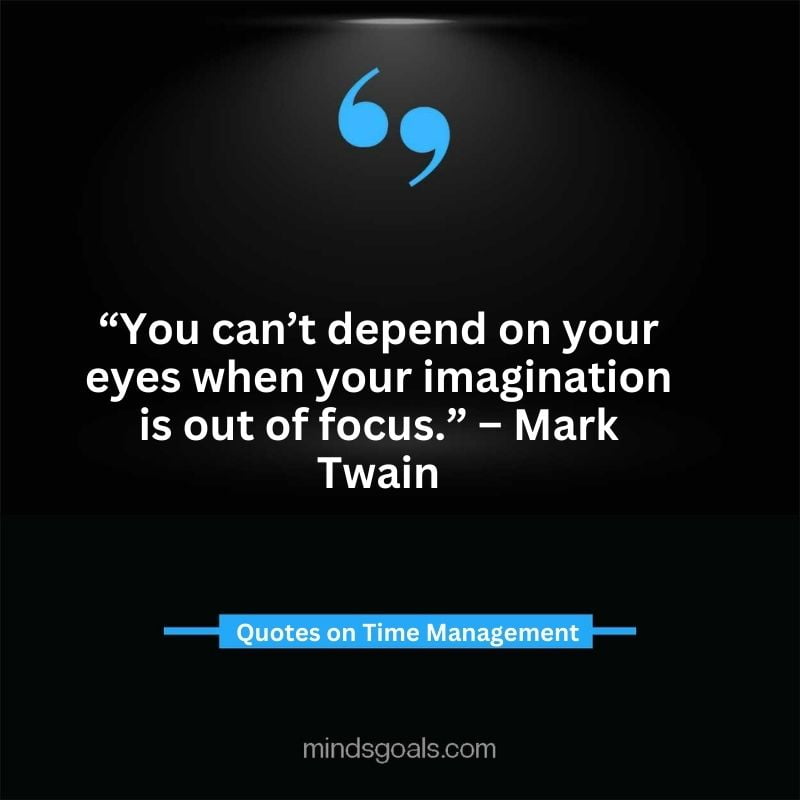 Time Management Quotes 60 - Top Time Management Quotes to Change Your Life