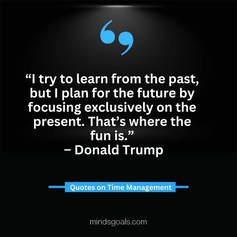 Time Management Quotes 65 - Top Time Management Quotes to Change Your Life