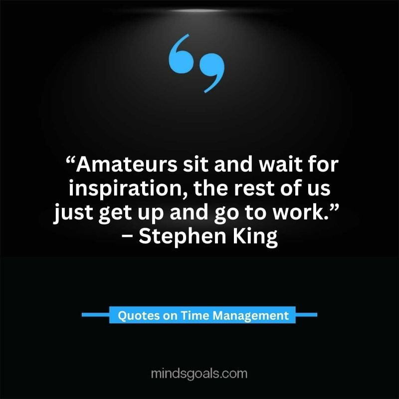 Time Management Quotes 74 - Top Time Management Quotes to Change Your Life