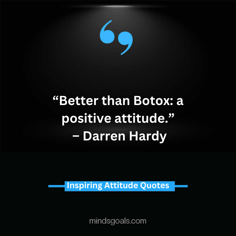 attitude quotes 45 - 100 Most Inspiring Attitude Quotes To Transform Your Life