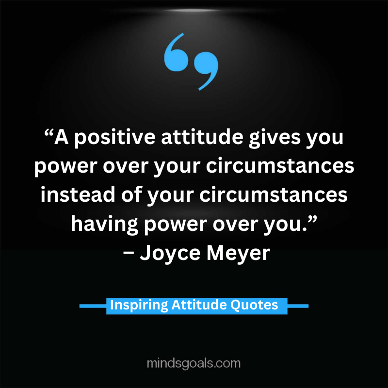 attitude quotes 60 - 100 Most Inspiring Attitude Quotes To Transform Your Life