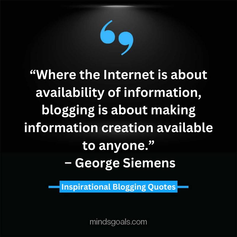 blogging quotes 24 - 71 Blogging Quotes to Transform your Blogging Career