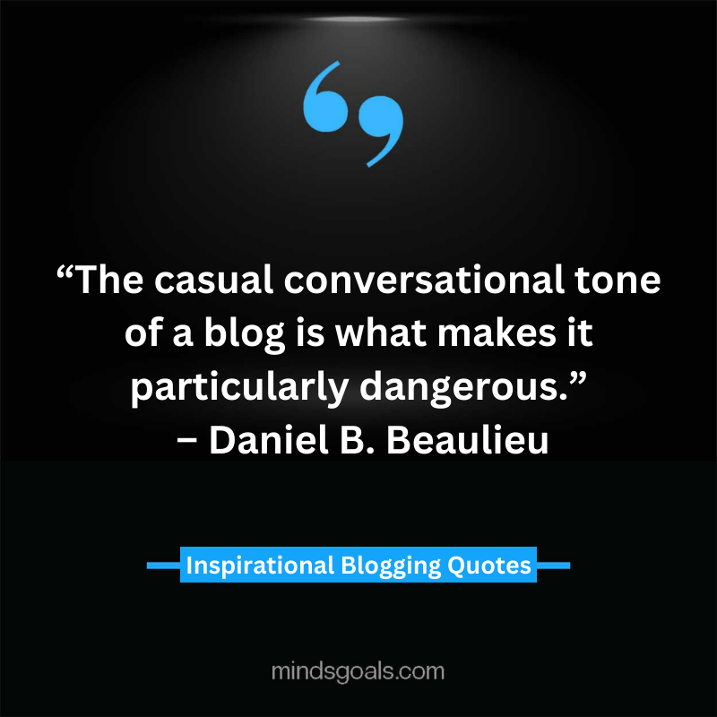 blogging quotes 25 - 71 Blogging Quotes to Transform your Blogging Career