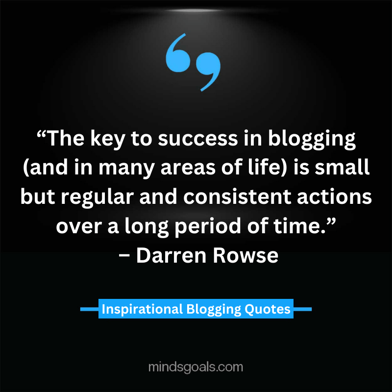 blogging quotes 32 - 71 Blogging Quotes to Transform your Blogging Career