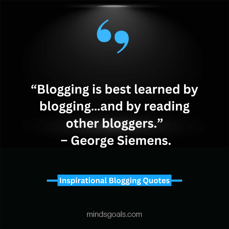 blogging quotes 51 - 71 Blogging Quotes to Transform your Blogging Career