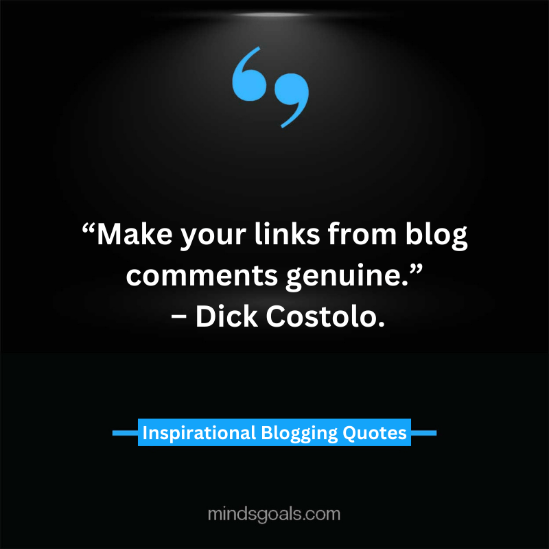 blogging quotes 59 - 71 Blogging Quotes to Transform your Blogging Career