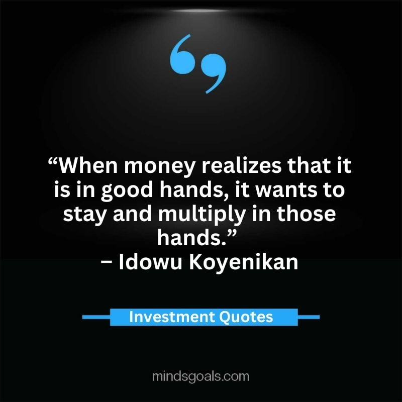 investment quotes 13 - Inspirational Investment Quotes to Change your Financial Growth