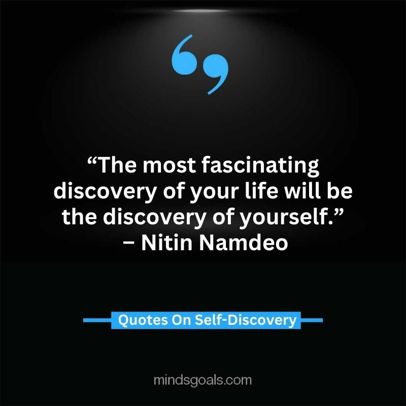 self discovery quotes 38 - Life Changing Self Discovery Quotes