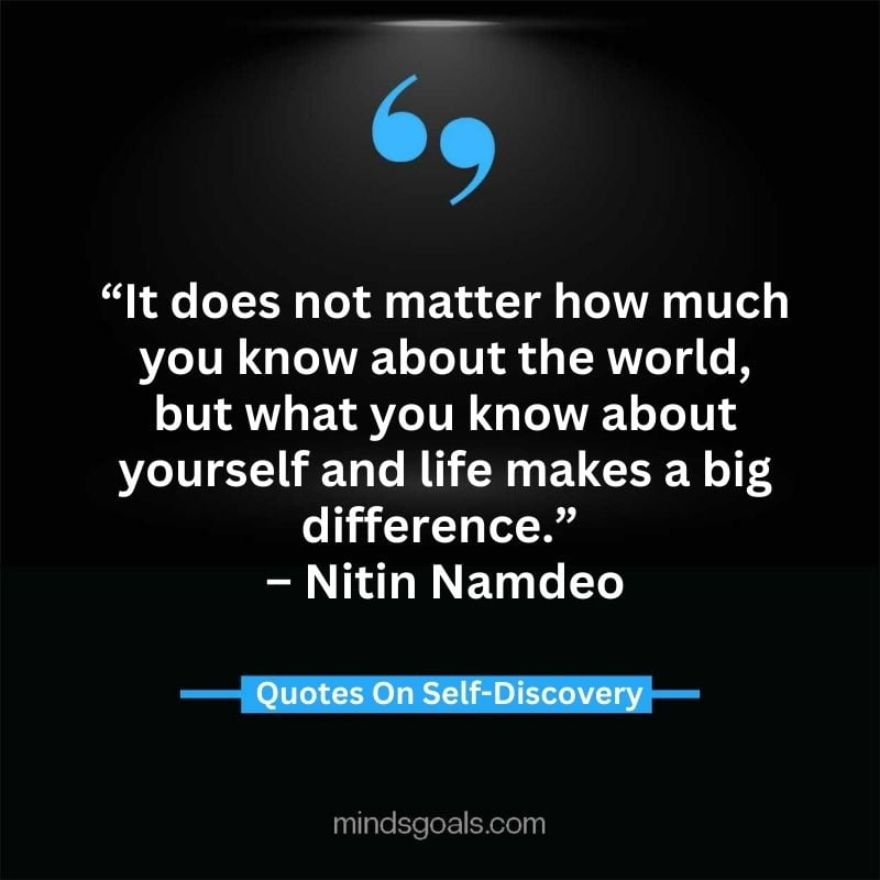 self discovery quotes 50 - Life Changing Self Discovery Quotes