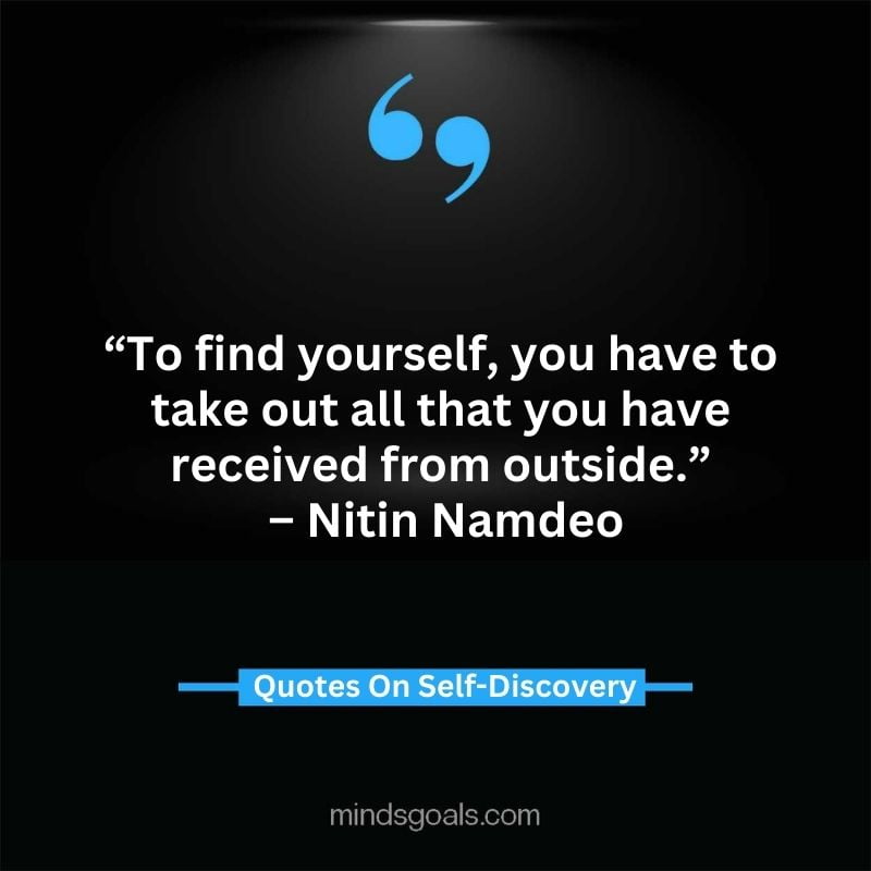 self discovery quotes 52 - Life Changing Self Discovery Quotes