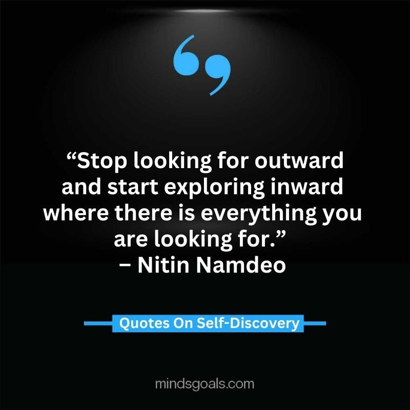 self discovery quotes 58 - Life Changing Self Discovery Quotes