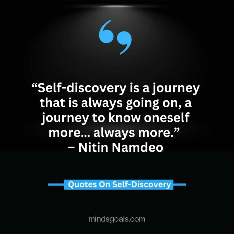 self discovery quotes 63 - Life Changing Self Discovery Quotes