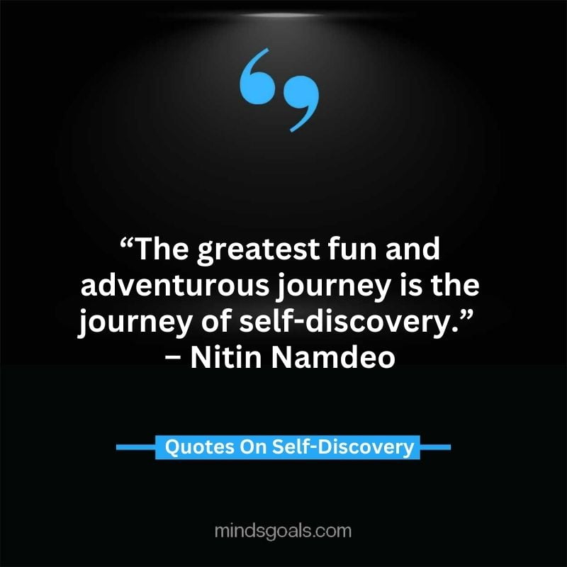 self discovery quotes 70 - Life Changing Self Discovery Quotes