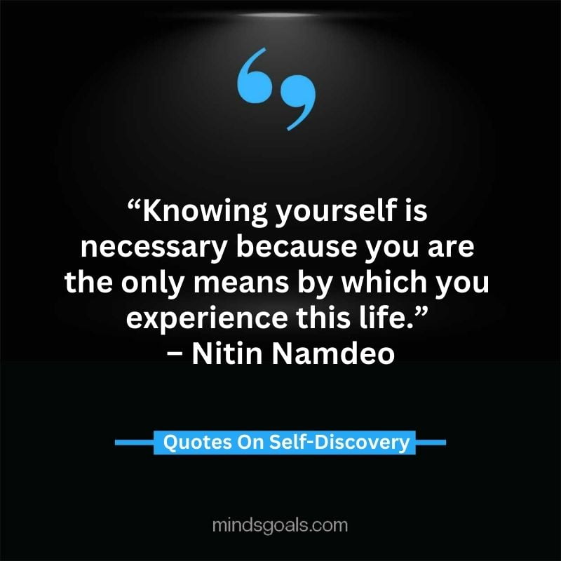 self discovery quotes 73 - Life Changing Self Discovery Quotes