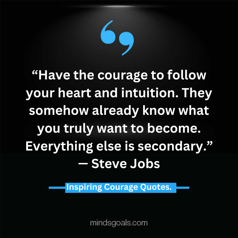 courage quotes 38 - Life-Changing Quotes about Courage and Strength